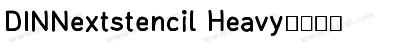 DINNextstencil Heavy字体转换